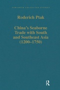 Cover: China's Seaborne Trade with South and Southeast Asia (1200-1750) - Routledge