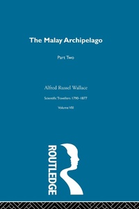 Bild vergrößern Bild: The Malay Archipelago Part Two - Routledge
