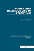 Cover: Women and Religious Life in Byzantium - Routledge