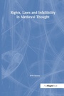 Cover: Rights, Laws and Infallibility in Medieval Thought - Routledge