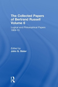 Enlarge image Cover: The Collected Papers of Bertrand Russell, Volume 6 - Routledge