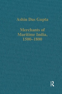 Abbildung von: Merchants of Maritime India, 1500-1800 - Routledge