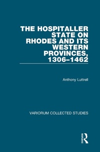 Abbildung von: The Hospitaller State on Rhodes and its Western Provinces, 1306-1462 - Routledge