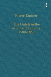 Abbildung von: The Dutch in the Atlantic Economy, 1580-1880 - Routledge