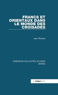 Cover: Francs et Orientaux dans le monde des croisades - Routledge