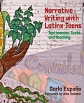 Cover: Narrative Writing with Latinx Teens - Routledge