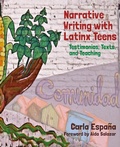 Cover: Narrative Writing with Latinx Teens - Routledge