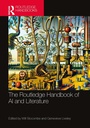 Cover: The Routledge Handbook of AI and Literature - Routledge