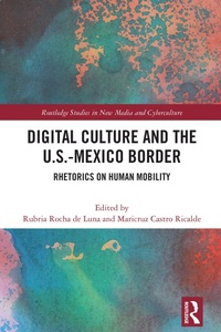 Abbildung von: Digital Culture and the U.S.-Mexico Border - Routledge