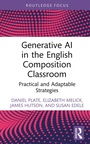 Cover: Generative AI in the English Composition Classroom - Routledge