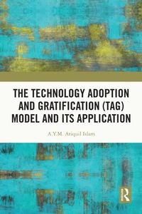 Abbildung von: The Technology Adoption and Gratification (TAG) Model and Its Application - Routledge
