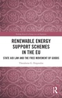 Cover: Renewable Energy Support Schemes in the EU - Routledge