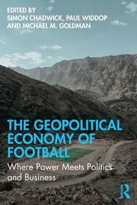 Bild vergrößern Bild: The Geopolitical Economy of Football - Routledge