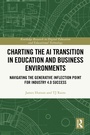 Cover: Charting the AI Transition in Education and Business Environments - Routledge
