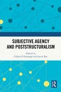 Cover: Subjective Agency and Poststructuralism - Routledge