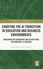 Cover: Charting the AI Transition in Education and Business Environments - Routledge