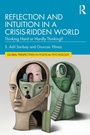 Cover: Reflection and Intuition in a Crisis-Ridden World - Routledge