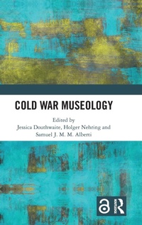 Abbildung von: Cold War Museology - Routledge