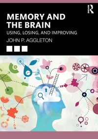 Abbildung von: Memory and the Brain - Routledge