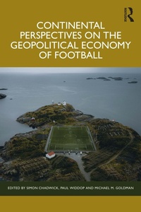 Abbildung von: Continental Perspectives on the Geopolitical Economy of Football - Routledge