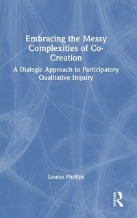 Enlarge image Cover: Embracing the Messy Complexities of Co-Creation - Routledge