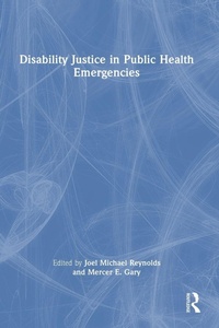 Enlarge image Cover: Disability Justice in Public Health Emergencies - Routledge