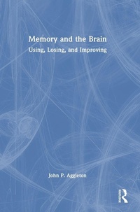 Abbildung von: Memory and the Brain - Routledge
