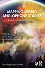 Cover: Mapping World Anglophone Studies - Routledge India