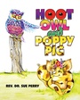 Cover: HOOT OWL AND POPPY PIG - LifeRich Publishing