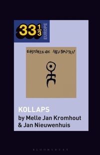 Abbildung von: Einstuerzende Neubauten's Kollaps - Bloomsbury Academic USA