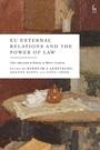 Cover: EU External Relations and the Power of Law - Hart Publishing