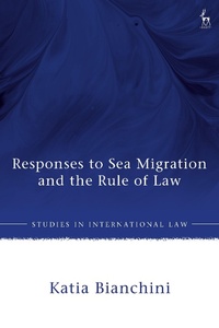 Abbildung von: Responses to Sea Migration and the Rule of Law - Hart Publishing