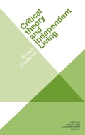 Cover: Critical Theory and Independent Living - Manchester University Press