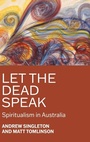 Cover: Let the Dead Speak - Manchester University Press