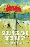 Cover: Siblings and Sociology - Manchester University Press