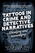 Cover: Tattoos in Crime and Detective Narratives - Manchester University Press