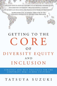 Enlarge image Cover: Getting to the Core of Diversity Equity and Inclusion - Partridge Publishing Singapore