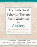 Cover: Dialectical Behavior Therapy Skills Workbook for Anxiety - New Harbinger Publications