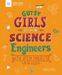 Enlarge image Cover: Gutsy Girls Go For Science: Engineers - Nomad Press