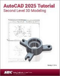 Abbildung von: AutoCAD 2025 Tutorial Second Level 3D Modeling - SDC Publications