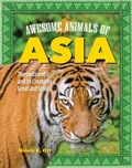 Cover: Awesome Animals of Asia - Curious Fox Books