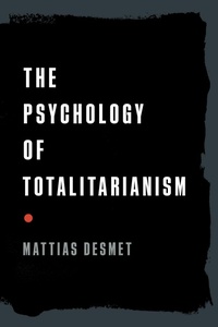 Abbildung von: The Psychology of Totalitarianism - Chelsea Green Publishing Co