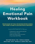 Cover: Healing Emotional Pain Workbook - New Harbinger Publications