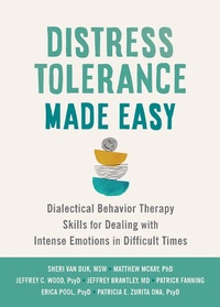 Enlarge image Cover: Distress Tolerance Made Easy - New Harbinger Publications