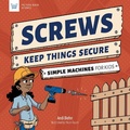 Cover: Screws Keep Things Secure - Nomad Press