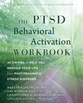Cover: PTSD Behavioral Activation Workbook - New Harbinger Publications