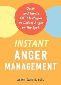 Enlarge image Cover: Instant Anger Management - New Harbinger Publications