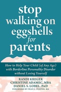 Cover: Stop Walking on Eggshells for Parents - New Harbinger Publications