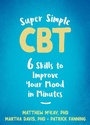 Cover: Super Simple CBT - New Harbinger Publications