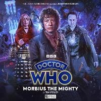 Enlarge image Cover: Doctor Who: The War Doctor Rises: Morbius the Mighty - Big Finish Productions Ltd